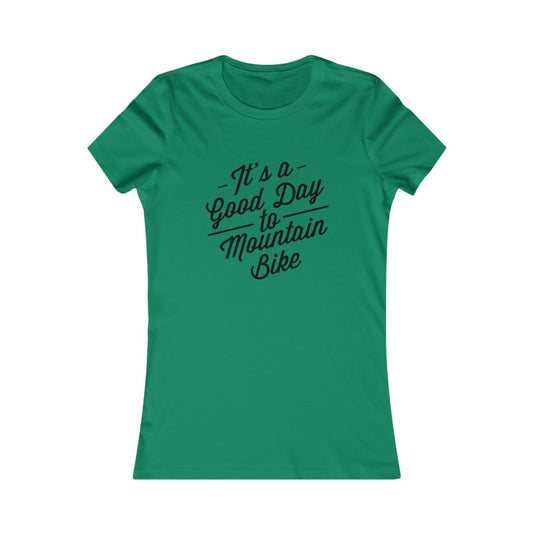 Good Day MTB Ladies T-shirt